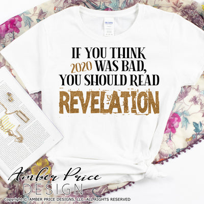 Funny Christian SVG 2020 Revelation SVG, PNG, DXF, prophecy png dxf conversation starter shirt design bible verse scripture design cut file cool vector