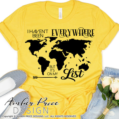 I haven't been everywhere but It's on my list SVG PNG DXF, Continents SVG, Travel SVGs