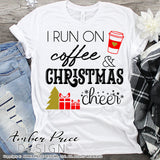 I run on coffee and Christmas cheer SVG, Christmas SVG, Festive Christmas SVG, Cute Holiday SVG for Cricut designs DIY winter shirt craft, DIY silhouette projects vector files for home decor. Sign Stencil SVGs for Silhouette SVG SVG Files for Cricut Project Ideas Simply Crafty SVG Bundles Vector | Amber Price Design