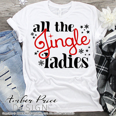 All the jingle ladies SVG, Funny Christmas svg, single ladies svg, ready to mingle winter shirt craft, christmas ornament SVGs winter shirt craft, DIY Cricut and silhouette projects vector files, for home decor. SVG Silhouette SVG SVG Files for Cricut Project Ideas Simply Crafty SVG Bundles Vector | Amber Price Design