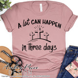A lot can happen in three days SVG, PNG, DXF, empty tomb svg, cross svg, dove svg, good friday svg, Christian Easter SVG, Resurrection SVG for cricut cut file vector, cross svg, cross calvary clipart vector files home decor. Free SVGs for Silhouette SVG Files for Cricut Project Ideas Design Bundles | Amber Price Design
