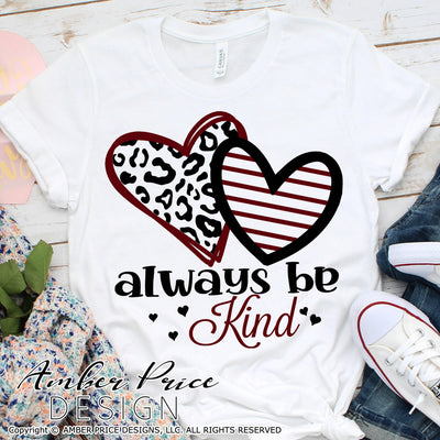 Always Be Kind SVG, cute leopard print svg, valentine's day SVG, striped heart svg, heart svgs, free shirt svg for school valentine's day shirt craft, DIY Cricut svg silhouette projects vector files for home decor. SVG Silhouette SVG Files for Cricut Project Ideas Simply Crafty SVG Bundles Vector | Amber Price Design