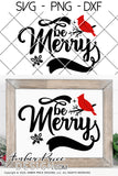 Be Merry SVG with cardinal SVG, Cardinal SVG for Winter, Christmas SVG, cute winter shirt craft, christmas ornament SVGs winter home decor project craft, DIY Cricut and silhouette projects vector files, for home decor. SVG Silhouette SVG SVG Files for Cricut Project Ideas Simply Crafty SVG Bundles Vector | Amber Price Design