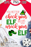 Check your elf before you wreck your elf SVG, kid's Christmas SVG, buddy the elf svg design silhouette Winter SVG, winter Home Decor SVG. DXF and PNG version also included. Cute and Unique sublimation file. Silhouette Files for Cricut Project Ideas Simply Crafty SVG Bundles Design Bundles, Vectors | Amber Price Design