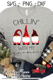 Chillin' with my gnomies SVG, Christmas Gnomes cut file for cricut, silhouette Winter SVG, winter Home Decor SVG. DXF and PNG version also included. Cute and Unique sublimation file. Silhouette Files for Cricut, Cricut Projects Cricut Project Ideas Simply Crafty SVG Bundles Design Bundles, Vectors | Amber Price Design
