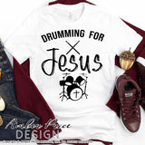 Drumming for Jesus SVG Christian Worship band SVG, PNG, DXF, shirt design vector Drummer SVG drum set trap set cut file Cricut Silhouette sublimation