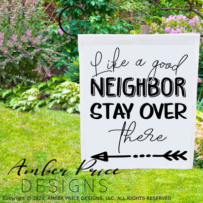 Like a good neighbor stay over there SVG PNG DXF