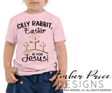 Silly Rabbit, Easter is for Jesus SVG, PNG, DXF Kid's Christian SVG for cricut silhouette png dxf christian design, cut file Christian Easter SVG cut file cross calvary clipart vector files home decor. Free SVGs for Silhouette SVG Files for Cricut Project Ideas Design Bundles | Amber Price Design | amberpricedesign.com
