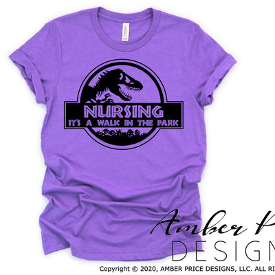 Nursing is a walk in the park svg png dxf