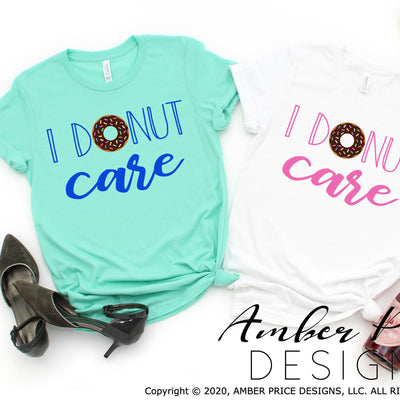 I donut care SVG PNG DXF