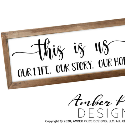 This is us our life our story our home SVG PNG DXF