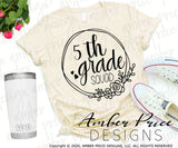 5th grade squad SVG, back to school shirt SVG, last day of school cut file for cricut, silhouette, fifth grade SVG, 5th grade teacher SVG. Custom school grade Vector for going into 5th grade. New 5th grader SVG DXF and PNG version also included. EPS by request. Cute and Unique sublimation file. From Amber Price Design