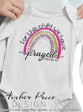 For this child we have prayed 1 samuel 1:27 design rainbow png  baby girl