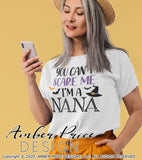 You can't scare me I'm a Nana svg png dxf Halloween design