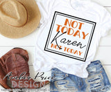 Not today Karen SVG PNG DXF