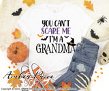 Grandma Halloween SVG, You can't scare me, I'm a Grandma SVG, Grandmother Halloween SVG PNG DXF, Cute funny DIY Halloween shirt SVG. Cut file for cricut, silhouette, cute Women's Halloween Shirt Vector for Fall and Autumn. Fall shirt SVG DXF PNG versions included. EPS by request Sublimation file From Amber Price Design