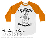 You want a piece of me bro svg, Funny Kid's Halloween SVG, skeleton SVG, Boy's Halloween SVG cut file for cricut, silhouette, Halloween shirt SVG, PNG, DXF. Halloween Shirt Vector for Fall and Autumn. Fall shirt DXF PNG version also included. EPS by request. Cute and Unique sublimation PNG file. From Amber Price Design
