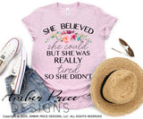 she believed she could but she was really tired so she didn't png sublimation screen print download