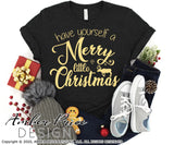 Have yourself a merry little Christmas SVG, Cute Christmas svg, Cricut Sign Stencil SVG, Christmas home decor SVG designs DIY winter shirt craft, DIY silhouette projects vector files for home decor. SVG Silhouette SVG SVG Files for Cricut Project Ideas Simply Crafty SVG Bundles Vector | Amber Price Design