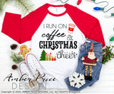 I run on coffee and Christmas cheer SVG, Christmas SVG, Festive Christmas SVG, Cute Holiday SVG for Cricut designs DIY winter shirt craft, DIY silhouette projects vector files for home decor. Sign Stencil SVGs for Silhouette SVG SVG Files for Cricut Project Ideas Simply Crafty SVG Bundles Vector | Amber Price Design