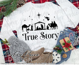 Christmas nativity svg True Story Christian Christmas shirt svg reason for the season clipart design cut file layered vector dxf png decor svg fpr cricut silhouette