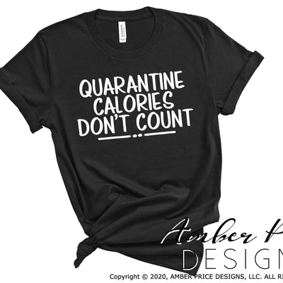 Quarantine calories don't count SVG PNG DXF