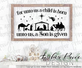 For unto us a child is born SVG, a Son is given. Nativity Scene SVG, Christmas svg, Cute Christmas ornament SVG, Jesus is the reason SVGs, winter shirt craft, DIY silhouette projects vector files for home decor. SVG Silhouette SVG SVG Files for Cricut Project Ideas Simply Crafty SVG Bundles Vector | Amber Price Design