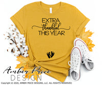 Extra thankful this year Pregnancy / Maternity SVG! 👀 👀 Cute DIY Pregnancy reveal SVG files for all your Maternity shirt projects! Announcing your pregnancy has never been easier or FUNNER with our creative designs! Our Pregnancy Announcement SVGs are PERFECT for your pregnancy crafts! PNG DXF from Amber Price Deign
