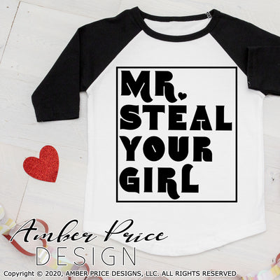 Mr steal your girl svg boy's Valentine's SVG baby kid modern valentines day shirt clipart design cut file layered png dxf Cricut silhouette