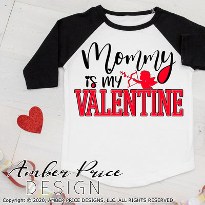 Mommy is my valentine svg kids Valentine's SVG boy's girl's cupid mom valentines day shirt clipart design cut file layered png dxf Cricut