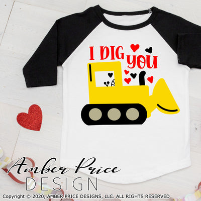 Kids Valentine's day SVG I dig you construction digger svg Valentines day shirt design cut file png dxf boys girls cute Cricut silhouette