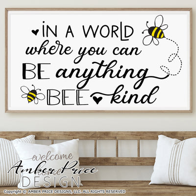 In a world where you can be anything be kind SVG PNG DXF, Bee kind svg, bumble bee svg, cut file for cricut, silhouette, digital design download, craft, nursery svg, kid svgs, kindness svg