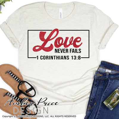 Love never fails svg, PNG, DXF 1 corinthians 13:8 svg, Christian valentine's day SVGs, retro svg, vector, Cricut cut file, silhouette cut file, bible verse svg, scripture svg, sublimation, screen print file, digital download, amber price design, glitter