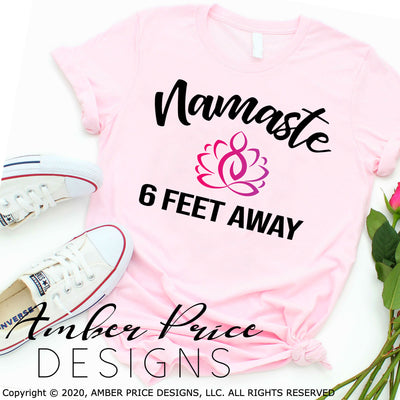 Namaste 6 feet away Lotus flower SVG PNG DXF