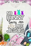 No Bunny loves me like Jesus SVG, PNG, DXF Kid's Christian SVG for cricut silhouette png dxf christian design, cut file Christian Easter SVG cut file cross calvary clipart vector files home decor. Free SVGs for Silhouette SVG Files for Cricut Project Ideas Design Bundles | Amber Price Design | amberpricedesign.com