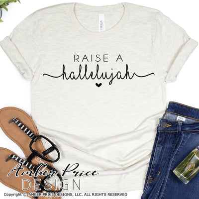 Raise a hallelujah SVG, PNG, DXF, hand lettered svg, bible verse svg, scripture svg, DIY christian graphic tee, Christian SVG, shirt design, Cricut, silhouette, cut file