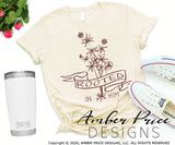 Rooted in Him SVG, Christian wildflowers SVG, PNG, DXF, flowers svg, christian svgs, boho svg, chic christian, vintage retro design, cut file for cricut, silhouette