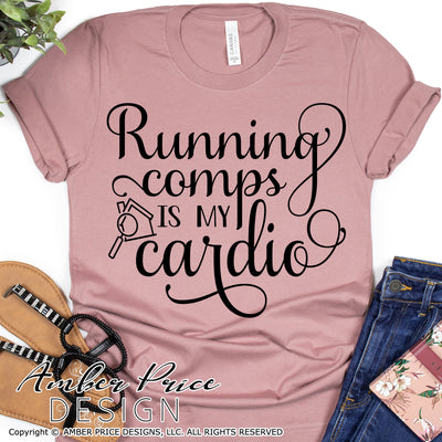Running comps is my cardio SVG Realtor SVG Real Estate Agent SVG PNG DXF Realtor design