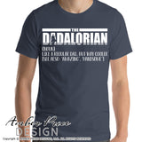 The Dadalorian SVG, Make your own Star wars Dad shirt for your father's day gift for Dad with my unique Star Wars SVG cut file / Mandalorian vector for cricut and silhouette cameo files. DXF and PNG sublimation file included. Cricut SVG Files for Cricut Project Ideas SVG Bundles Design Bundles | Amber Price Design