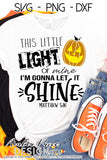 This little light of mine I'm gonna let it shine SVG, Matthew 5:16 SVG, Christian Halloween SVG PGN DXF design, cricut, silhouette, cut file vector, Christian Fall SVG, Kids Halloween SVG, Kids Christian SVGs, screen print file, sublimation, pumpkin svg
