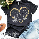 Who Dat SVG, New Orleans Saints SVG, NOLA SVG, Geaux Saints, Hand lettered SVG, Saints Heart SVG, Women's Saints Football SVG, diy shirt svg for women DIY Football shirt SVG, Cricut SVG Silhouette SVG Files for Cricut Projects Cricut Project Ideas Simply Crafty SVG Bundles Design Bundles Vectors | Amber Price Design