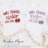 Siblings easter svgs, Will trade brother for eggs svg, Will trade sister for eggs svg, Kid's Easter svg, funny spring SVG, Girl's Easter png, Spring SVG, Boys Easter png, Spring SVG toddler shirt craft Cricut silhouette projects vector files for home decor. Free SVGs for Silhouette SVG Files for Cricut Project Ideas Simply Crafty SVG Bundles Vector | Amber Price Design | amberpricedesign.com