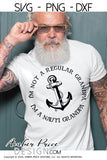 I'm not a regular grandpa I'm a nauti grandpa svg png dxf lake boating svg, nauti svg, nautical svg, father's day svg, navy svg, amber price design, cut file for cricut