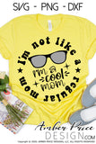 I'm not like a regular mom I'm a cool mom sunglasses svg png dxf