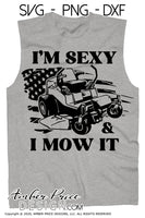 I'm sexy and I mow it SVG, Zero turn mower svg, Dad Lawn SVG, Mowing SVG, Lawn care svg, Grass svg, png, dxf, Father's day SVGs