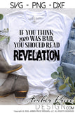 Funny Christian SVG 2020 Revelation SVG, PNG, DXF, prophecy png dxf conversation starter shirt design bible verse scripture design cut file cool vector