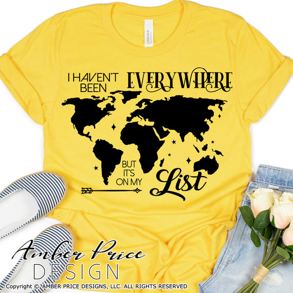 I haven't been everywhere but It's on my list SVG PNG DXF, Continents SVG, Travel SVGs