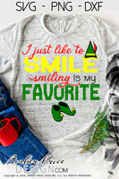 I just like to smile, smiling's my favorite SVG, Christmas SVG, Buddy the Elf Christmas SVG, Cute Cricut SVG designs DIY winter shirt craft, DIY silhouette projects vector files for home decor. Sign Stencil SVGs for Silhouette SVG SVG Files for Cricut Project Ideas Simply Crafty SVG Bundles Vector | Amber Price Design 