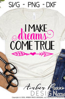 I make dreams come true SVG Realtor SVG PNG DXF for real estate agents