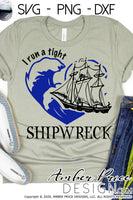 I run a tight shipwreck svg png dxf